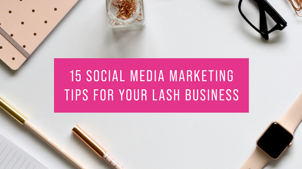 social media tips for your lash business