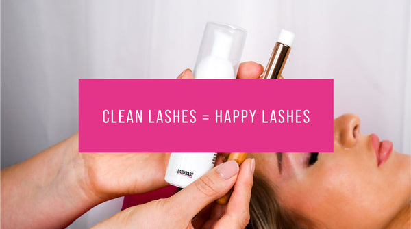 Clean Lashes = Happy Lashes