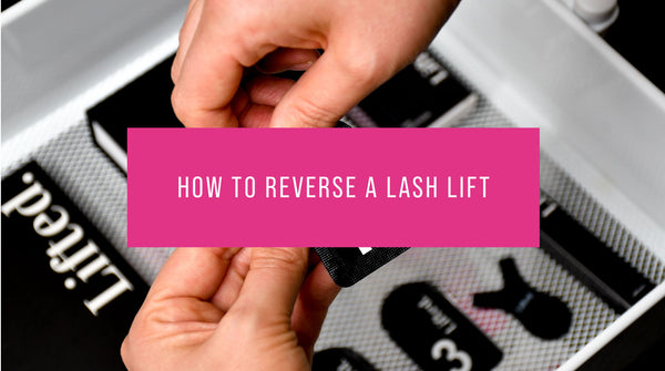 How to reverse a lash lift