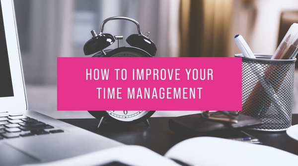 How to improve your time management