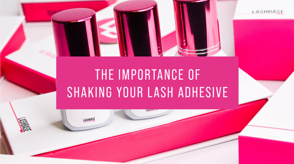 The Importance of Shaking Your Lash Adhesive