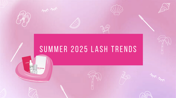 Summer 2025 Lash Trends